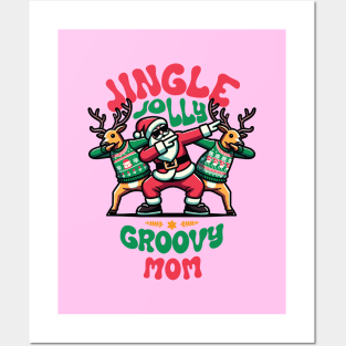 Mom - Holly Jingle Jolly Groovy Santa and Reindeers in Ugly Sweater Dabbing Dancing. Personalized Christmas Posters and Art